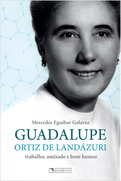 Guadalupe - Ortiz de Landázuri - Trabalho, Amizade e Bom Humor