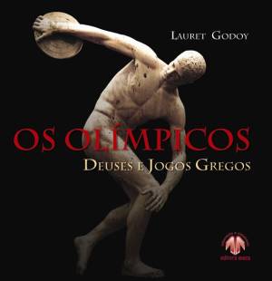 Os Olímpicos - Deuses e Jogos Gregos