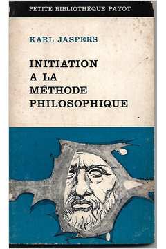 Initiation a La Méthode Philosophique
