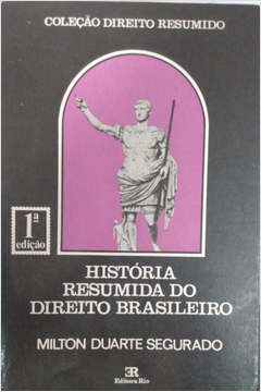 História Resumida do Direito Brasileiro