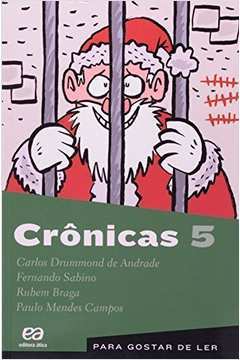 Crônicas 5 - para Gostar de Ler de Carlos Drummond de Andrade pela Atica (2011)
