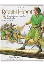 Robin Hood: o Príncipe dos Ladrões, Sua Lenda e Sua História