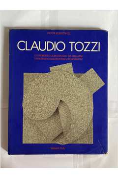 Claudio Tozzi-  o Universo Construído da Imagem