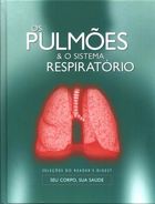 Os Pulmões e o Sistema Respiratório