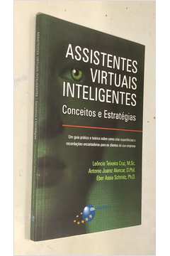 Assistentes Virtuais Inteligentes - Conceitos e Estratégias