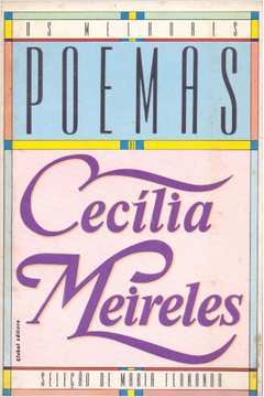 Os Melhores Poemas: Cecília Meireles