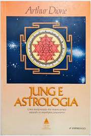 Jung e a Astrologia - uma Interpretação dos Mapas Astrais