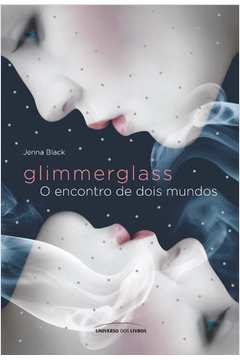 Glimmerglass - o Encontro de Dois Mundos