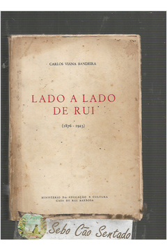 Lado a Lado de Rui (1876-1923)