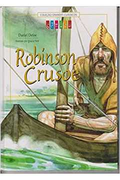 Coleção Grandes Classicos Robinson Crusoe