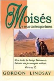 Moises e Seus Contemporaneos Volume 12