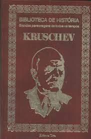 Kruschev (1894-1971) Biblioteca de História