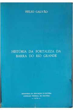 História da Fortaleza da Barra do Rio Grande