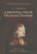 A Espantosa Vida de Octavian Nothing Traidor da Nação