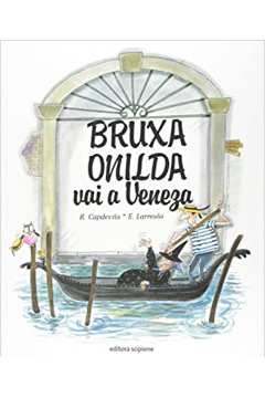 Bruxa Onilda Vai a Veneza