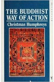 The Buddhist Way of Action