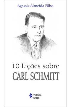 10 Lições Sobre Carl Schmitt