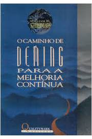 O Caminho de Deming para a Melhoria Continua de William W. Scherkenbach pela Qualitymark (1993)
