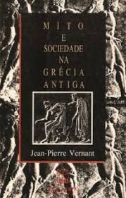 Mito e Sociedade na Grécia Antiga