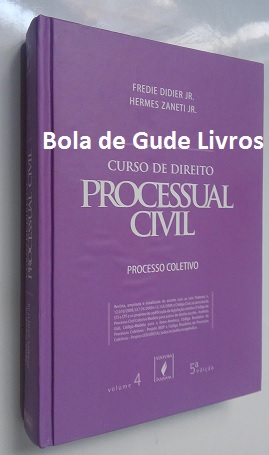 Curso de Direito Processual Civil - Volume 4 - Processo Coletivo