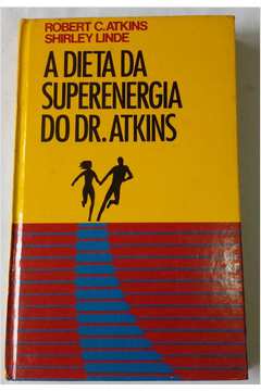 A Dieta da Superenergia do Dr. Atkins