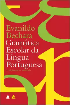 Gramática Escolar da Língua Portuguesa- 3ª Edição Revista e Atualizada