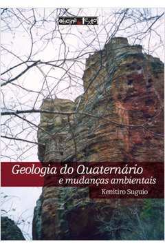 Geologia do Quaternário e Mudanças Ambientais
