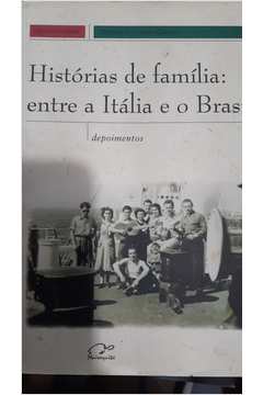 Histórias de Família: Entre a Itália e o Brasil