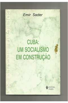 Cuba: um Socialismo Em Construção