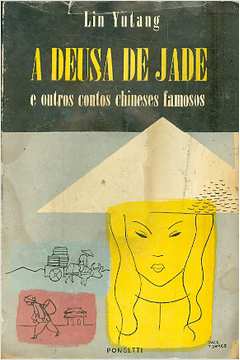 A Deusa de Jade e Outros Contos Chineses Famosos