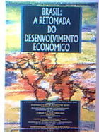 Brasil: a Retomada do Desenvolvimento Econômico