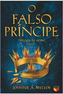 O Falso Príncipe - Trilogia do Reino - Livro 1