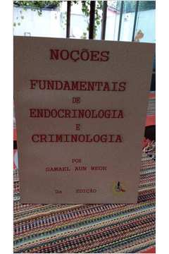 Noções Fundamentais de Endocrinologia e Criminologia