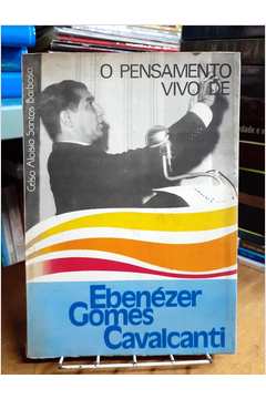 O Pensamento Vivo de Ebenezer Gomes Cavalcanti