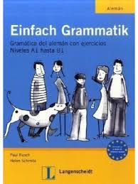 Einfach Grammatik : Übungsgrammatik Deutsch a 1 Bis B 1