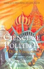 Ciência e Política - Duas Vocações