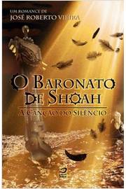 O Baronato de Shoah - a Canção do Silêncio