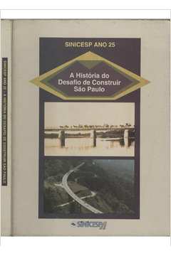 A História do Desafio de Construir São Paulo