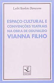 Espaço Cultural e Convenções Teatrais na Obra de Oduvaldo Vianna Filho