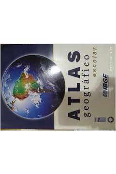 Livro: Atlas Geográfico Escolar - Ibge | Estante Virtual