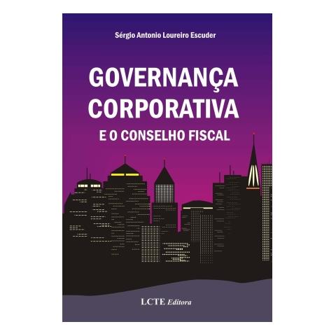 Governança Corporativa e o Conselho Fiscal