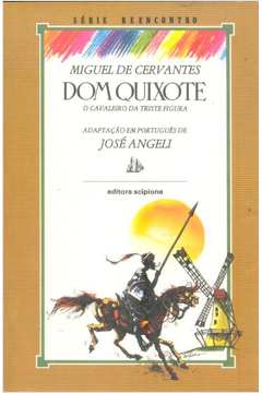Dom Quixote o Cavaleiro da Triste Figura