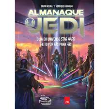 Almanaque Jedi Guia do Universo Star Wars Feito por Fãs para Fãs