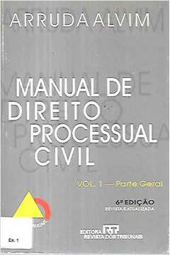 Manual de Direito Processual Civil Vol. 1 Parte Geral