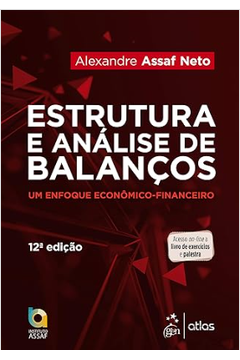 Estrutura e Análise de Balanços : um Enfoque Econômico-financeiro