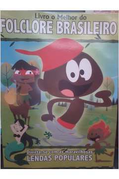 Livro o Melhor do Folclore Brasileiro