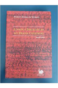 Livros e Bibliotecas no Brasil Colonial
