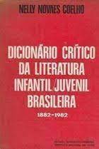 Dicionario Critico da Literatura Infantil/juvenil Brasileira