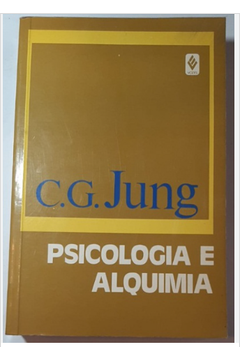 Psicologia e Alquimia - Vol. 12 - Colecao Obra Completa C. G. Jung
