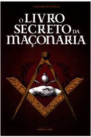 O Livro Secreto da Maçonaria